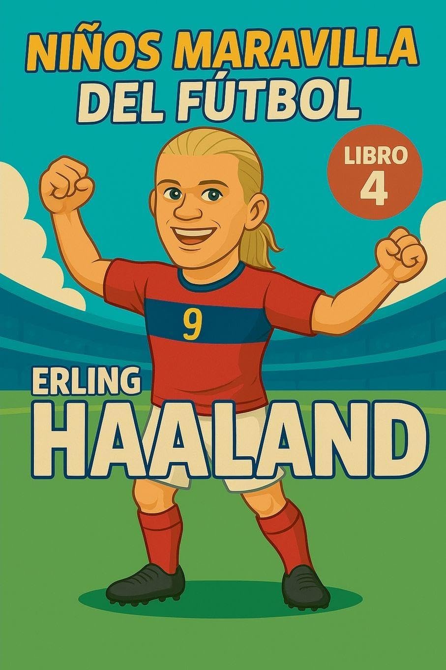Niños Maravilla del Fútbol: Erling Haaland: 4