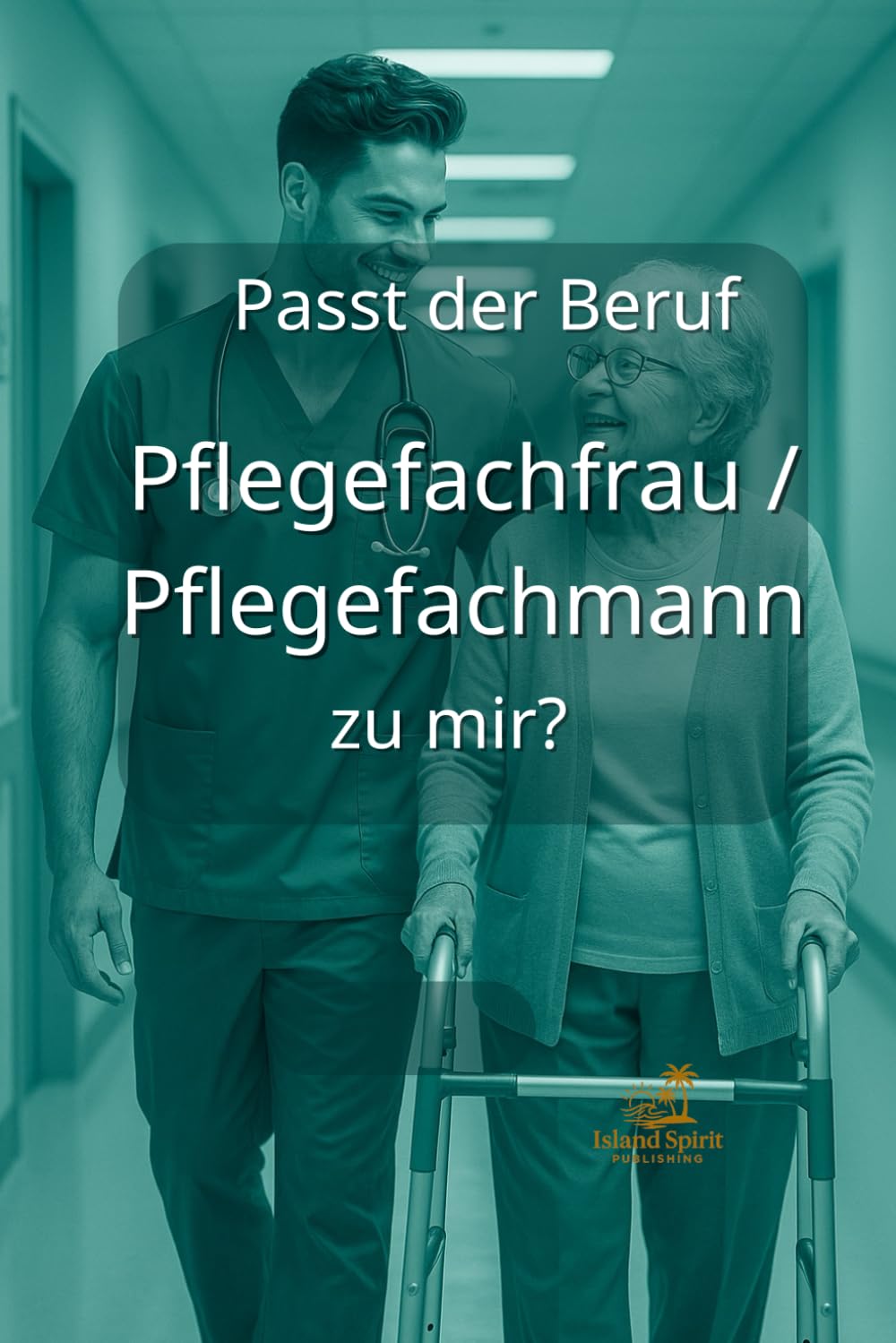 Passt der Beruf Pflegefachfrau / Pflegefachmann zu mir? (Passt der Beruf … zu mir?)