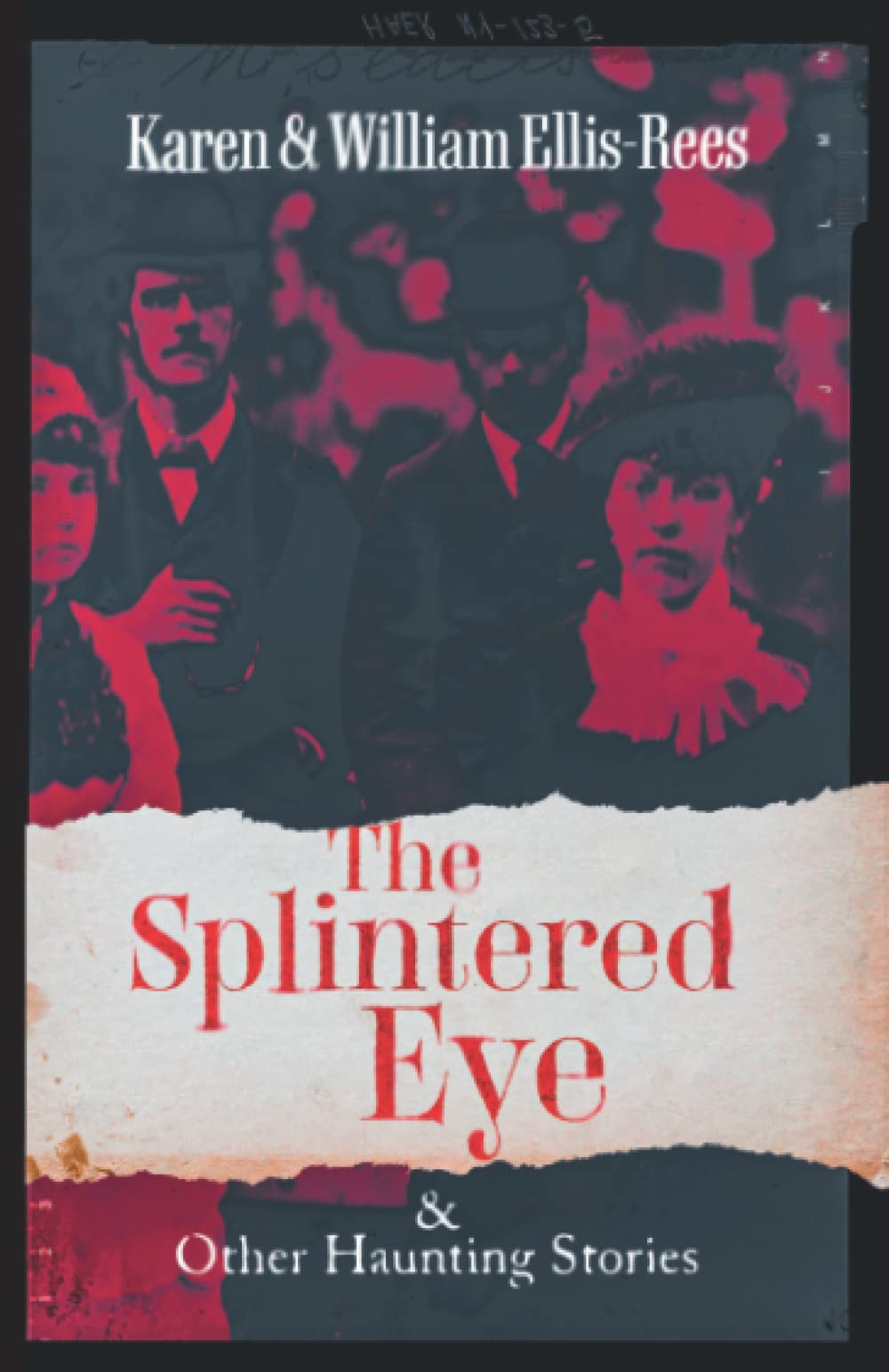 The Splintered Eye and Other Haunting Stories