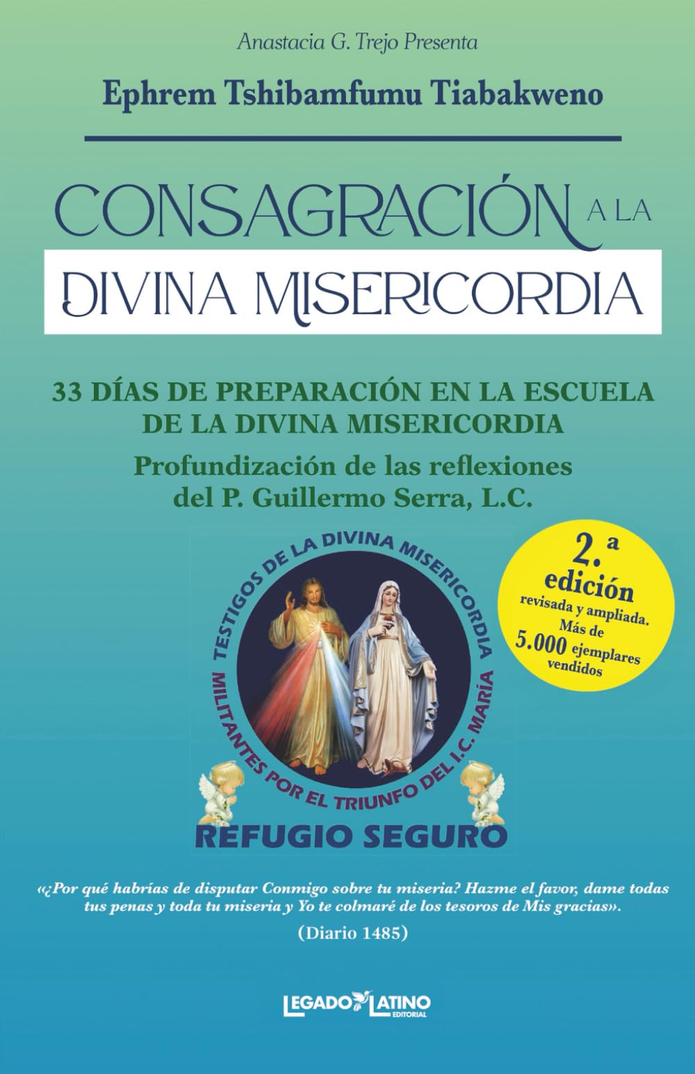 Consagración a la Divina Misericordia: 33 días de preparación a la consagración en la escuela de la divina misericordia (Spanish Edition)