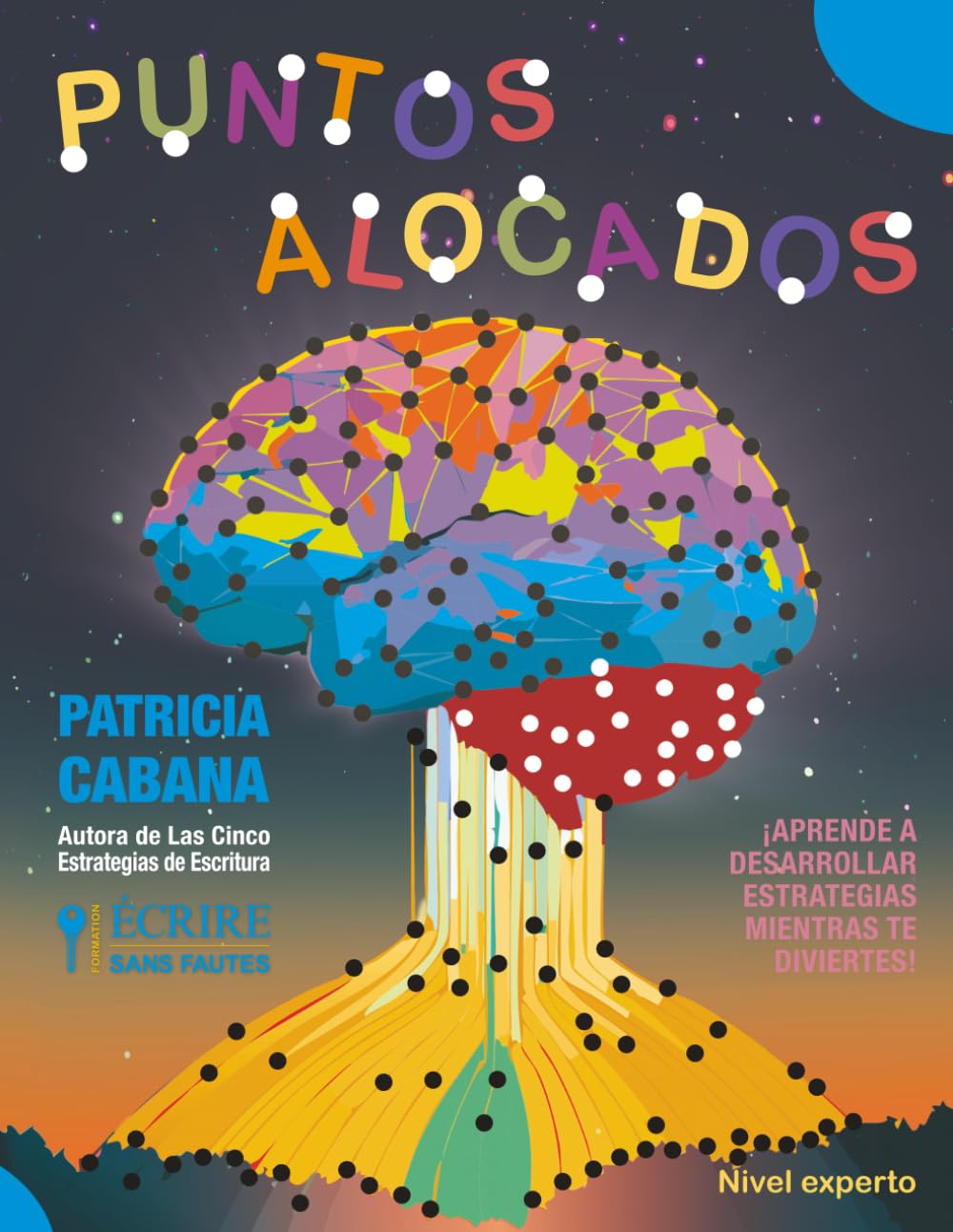 Puntos Alocados – Nivel Experto: Unir los Puntos para Desarrollar Lógica, Precisión y Organización Visual: Desafíos Avanzados y Actividades Cognitivas para Usuarios con Experiencia