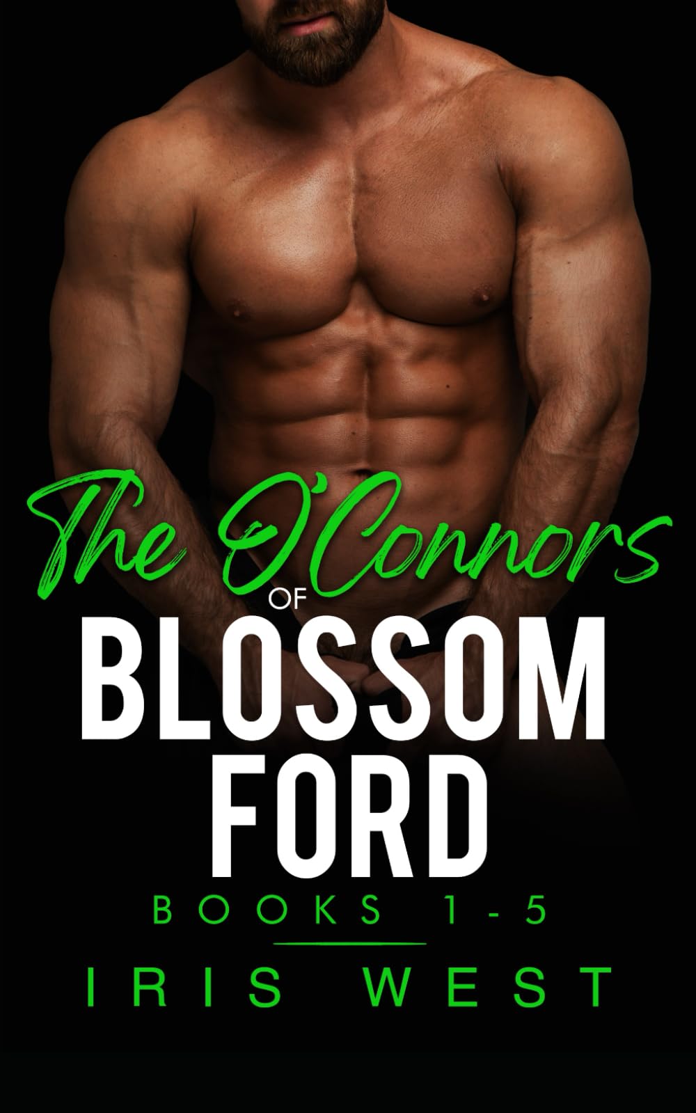 The O'Connors Of Blossom Ford Books 1-5: An Age Gap, Curvy Girl, Small Town, Instalove Romance Collection (Blossom Ford Collections)