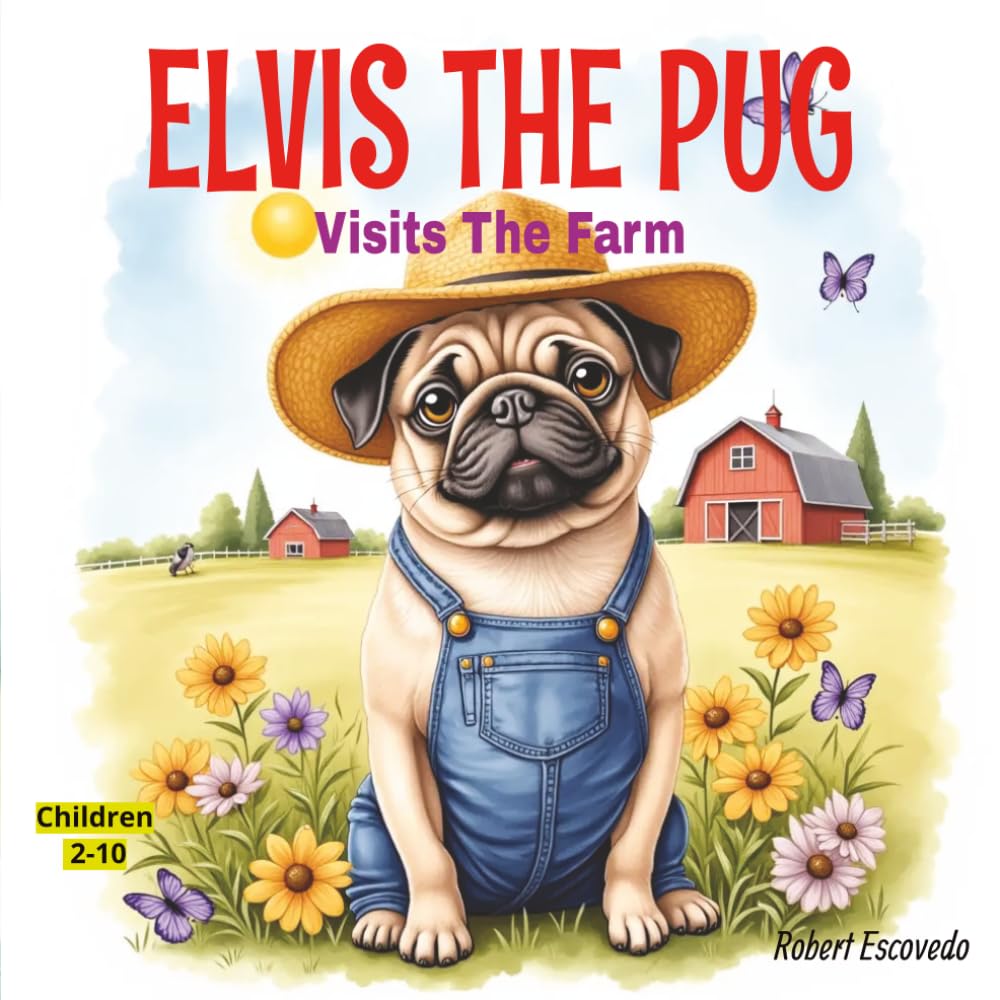 Elvis The Pug: Visits The Farm