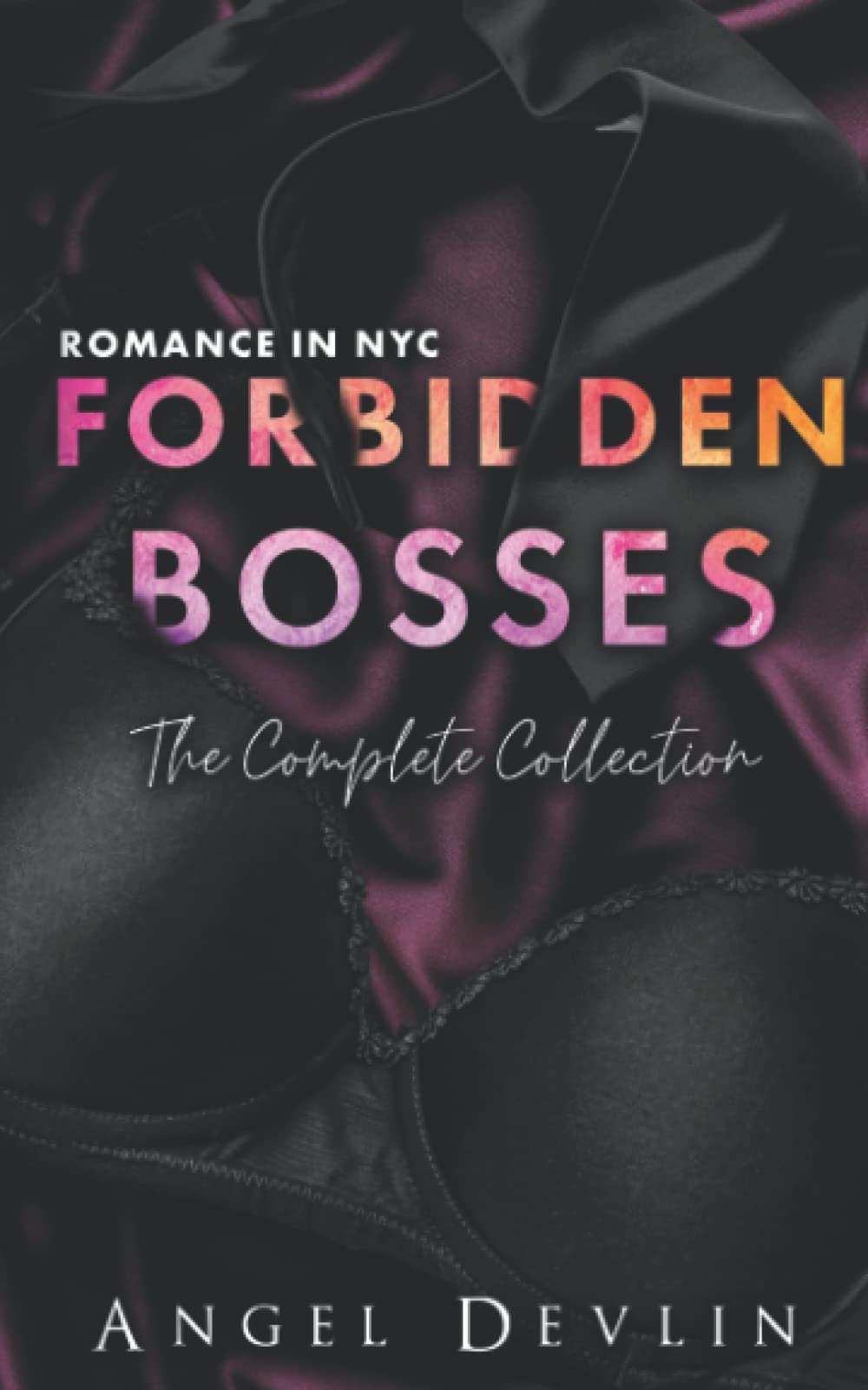 Romance in NYC: Forbidden Bosses: The Complete Collection