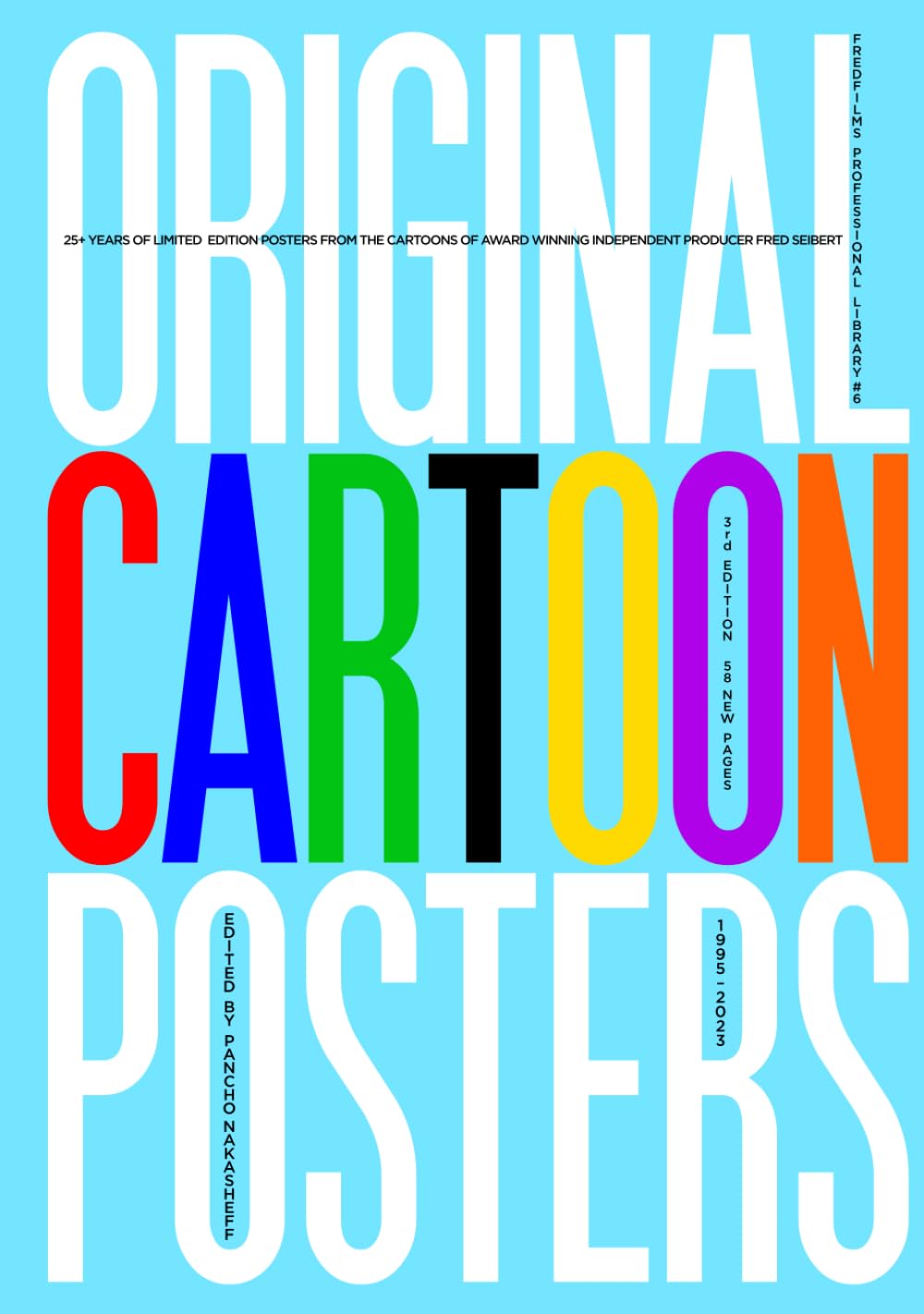 Original Cartoon Posters 1995-2023: From the productions of Fred Seibert (The FredFilms Professional Library)      Hardcover – December 19, 2023