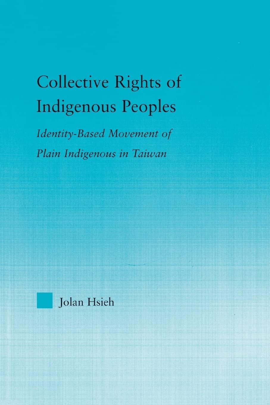 Collective Rights of Indigenous Peoples (Indigenous Peoples and Politics)