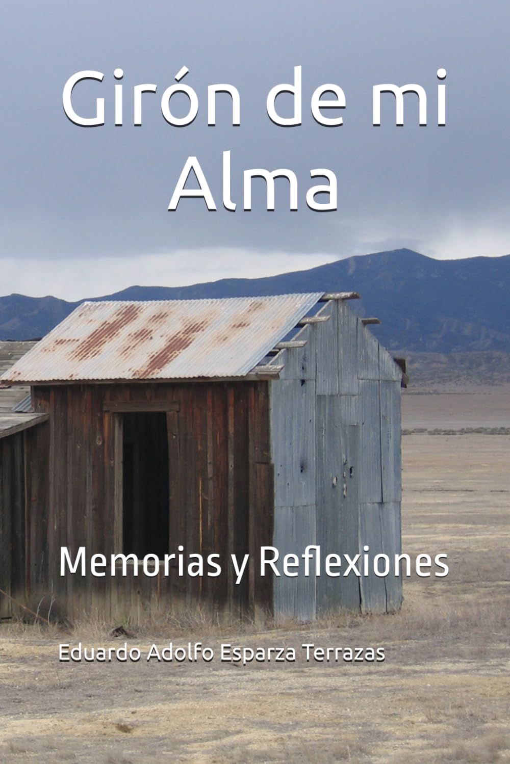 Giron de mi Alma: Memorias y Reflexiones