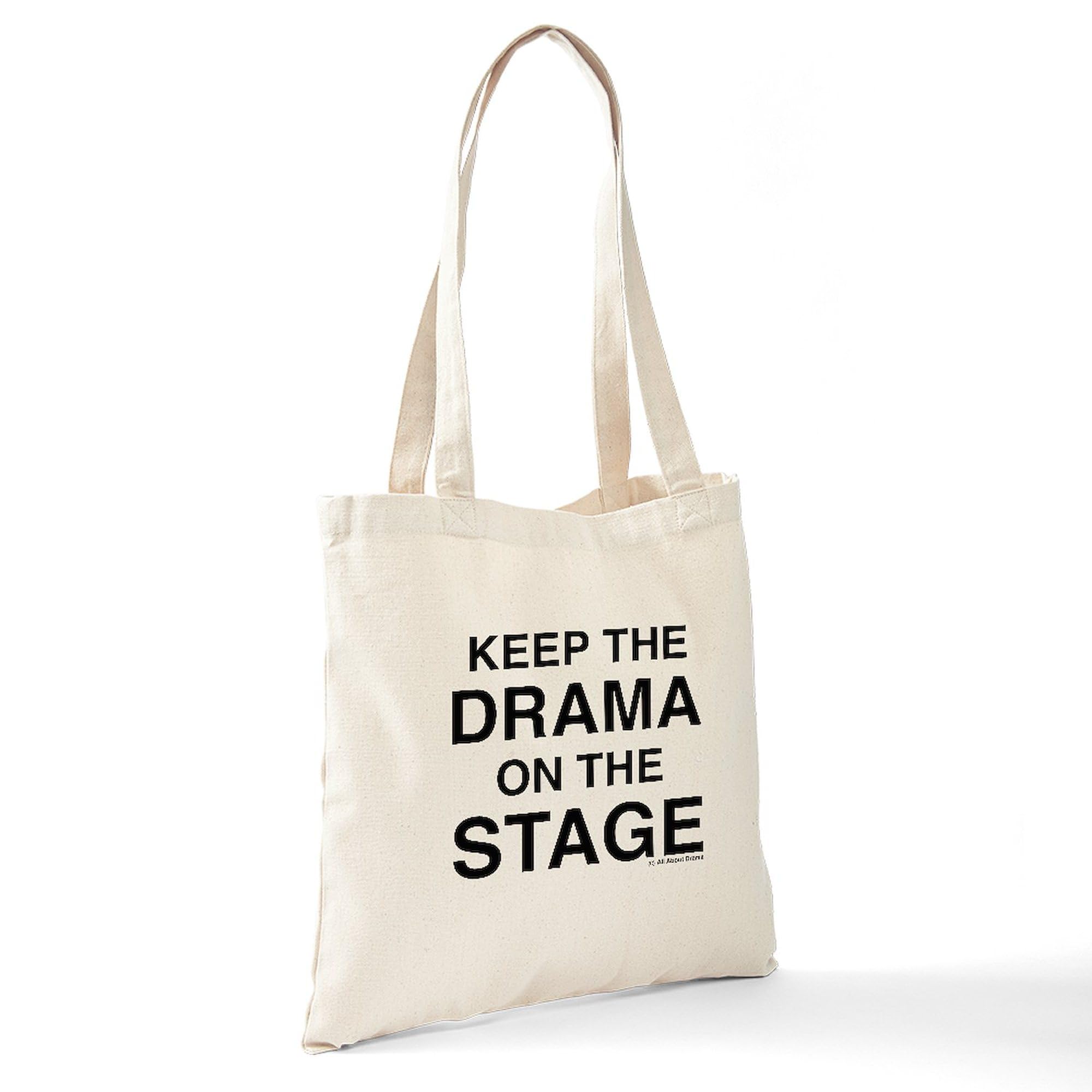 CafePress Keep The Drama ON The Stage Canvas Tote Bag – Reusable Natural Canvas, Two Sizes, Fun Graphic Print