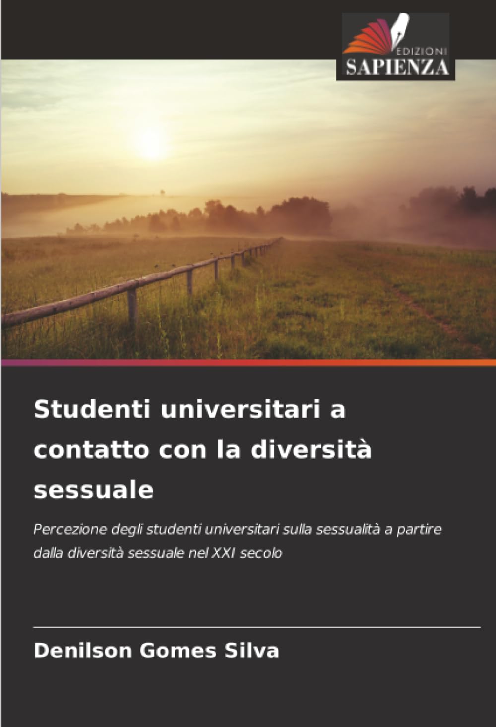 Studenti universitari a contatto con la diversità sessuale: Percezione degli studenti universitari sulla sessualità a partire dalla diversità sessuale nel XXI secolo