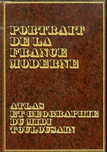 Atlas et géographie du Midi Toulousain- Portrait de la France