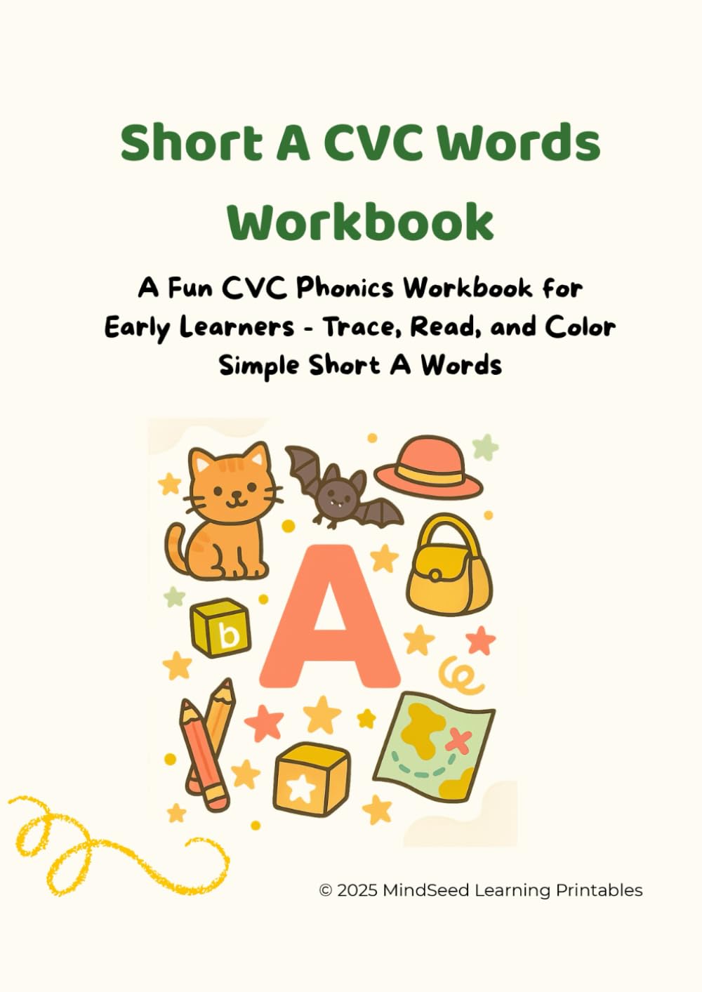 Short A CVC Words Workbook: A Fun CVC Phonics Workbook for Early Learners - Trace, Read, and Color Simple Short A Words