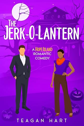 The Jerk-O-Lantern: A Spooky Small Town Second Chance Grumpy Sunshine Holiday Romantic Comedy (Hope Island Holiday Romances, Band 7)
