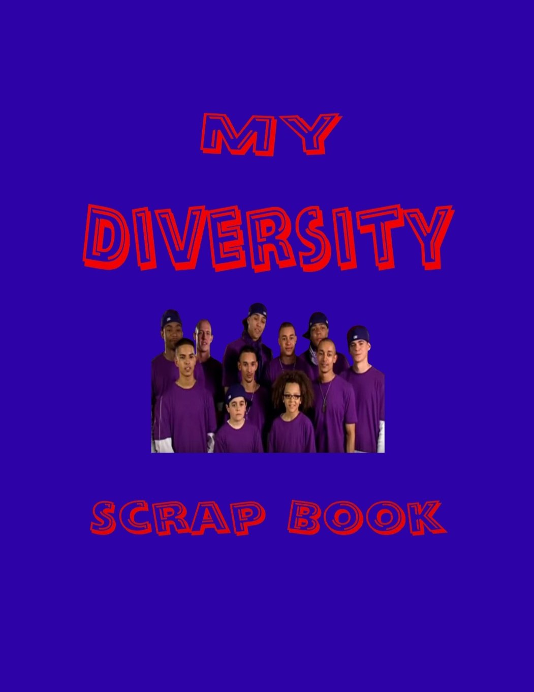 My Diversity Scrap Book: Blank Pages for You to Fill (My Fan Book)