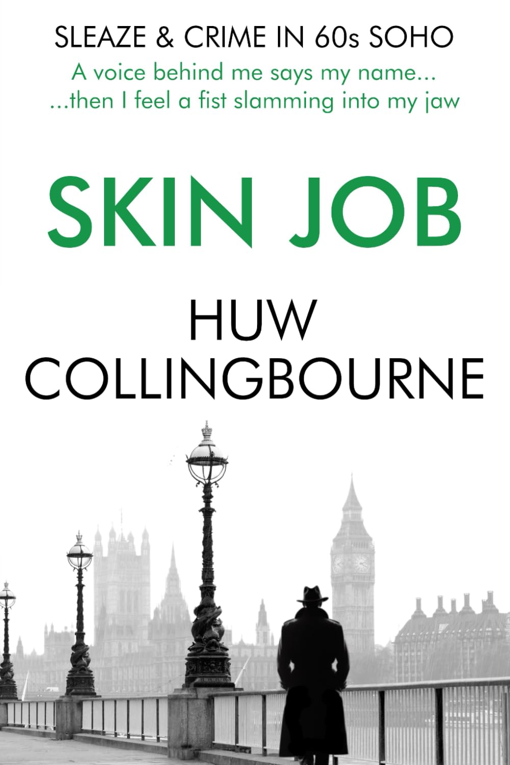 Skin Job: Sleaze & Crime in 60s Soho (1960s Cold War Thrillers)
