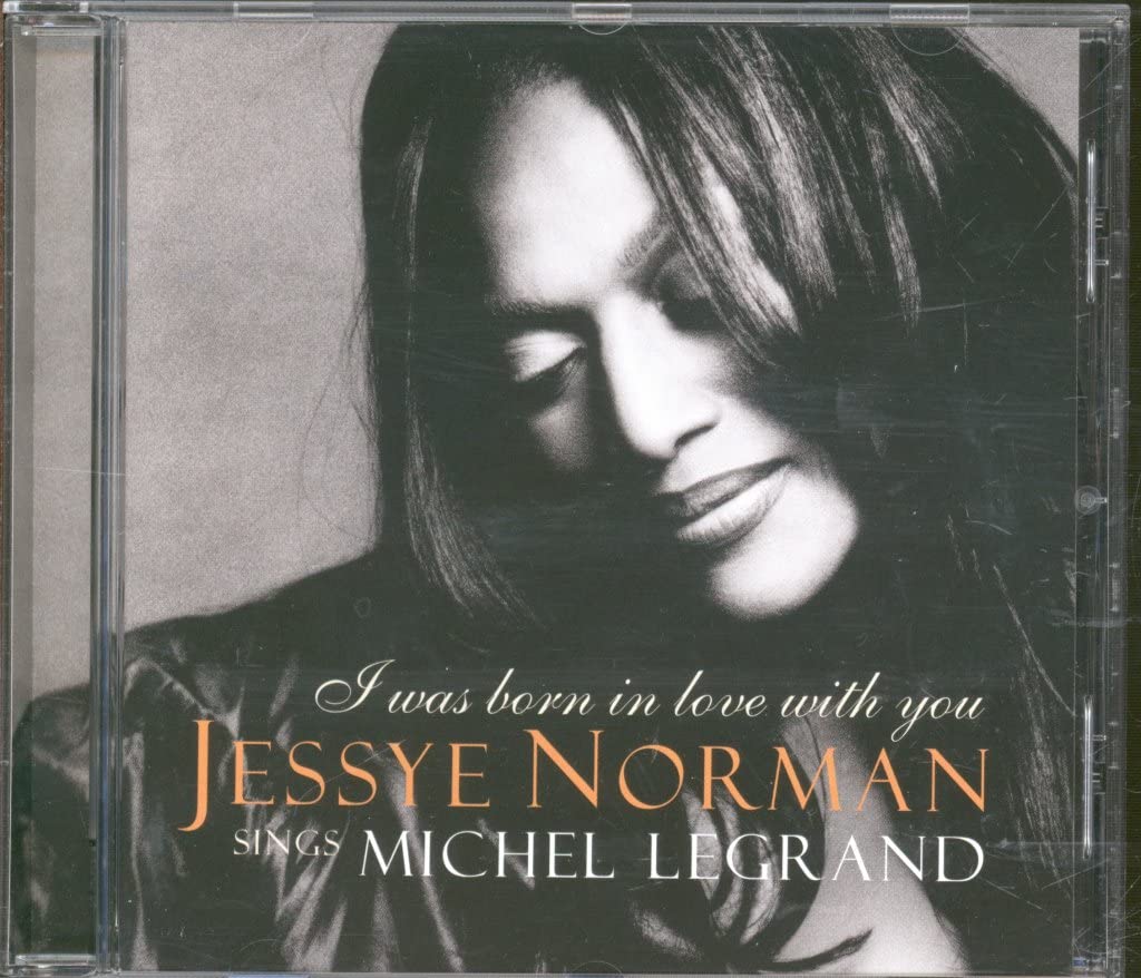 Sings Michel Legrand: I Was Born in Love with You [Audio CD] Jessye Norman