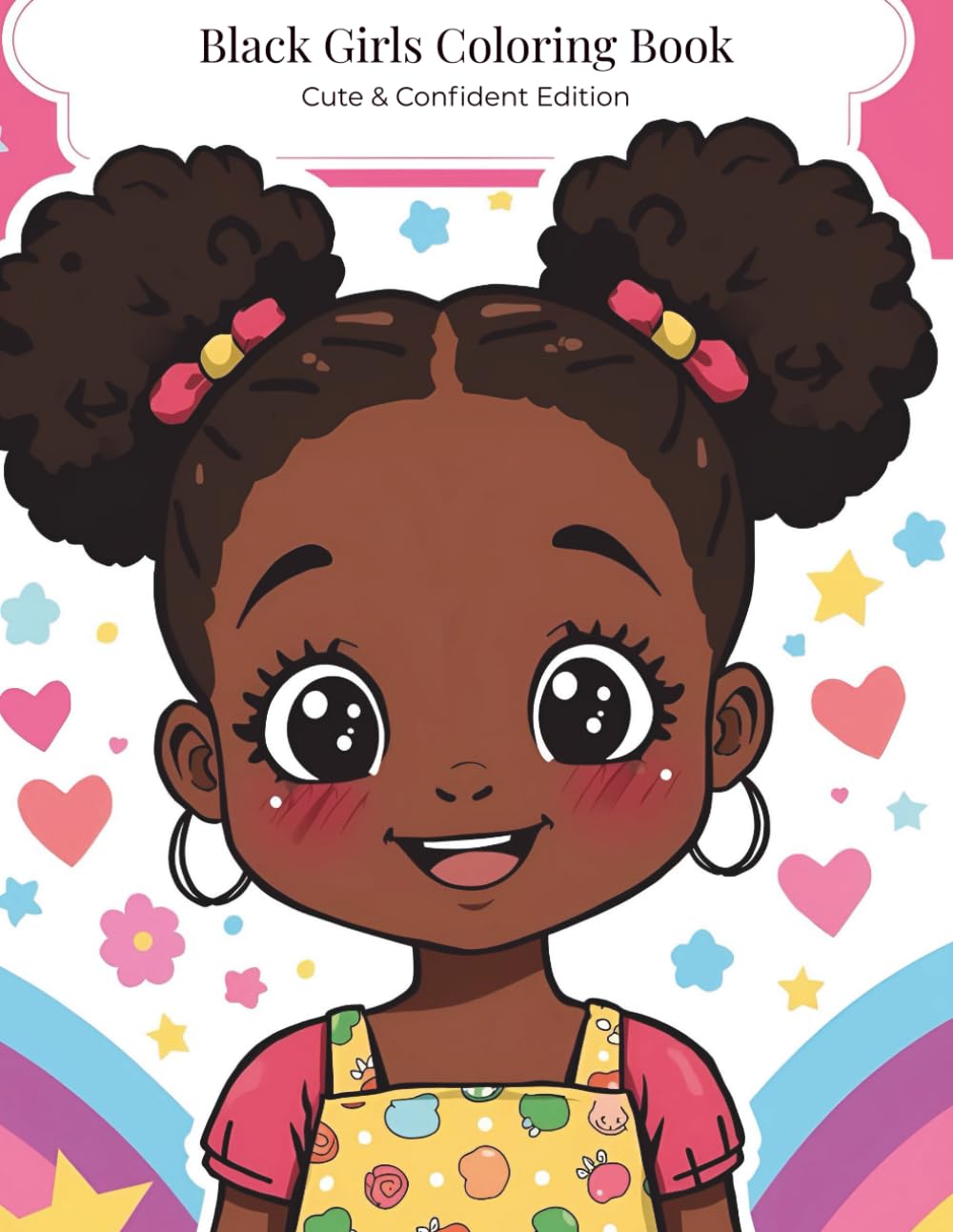 Black Girls Coloring Book: Cute & Confident Edition