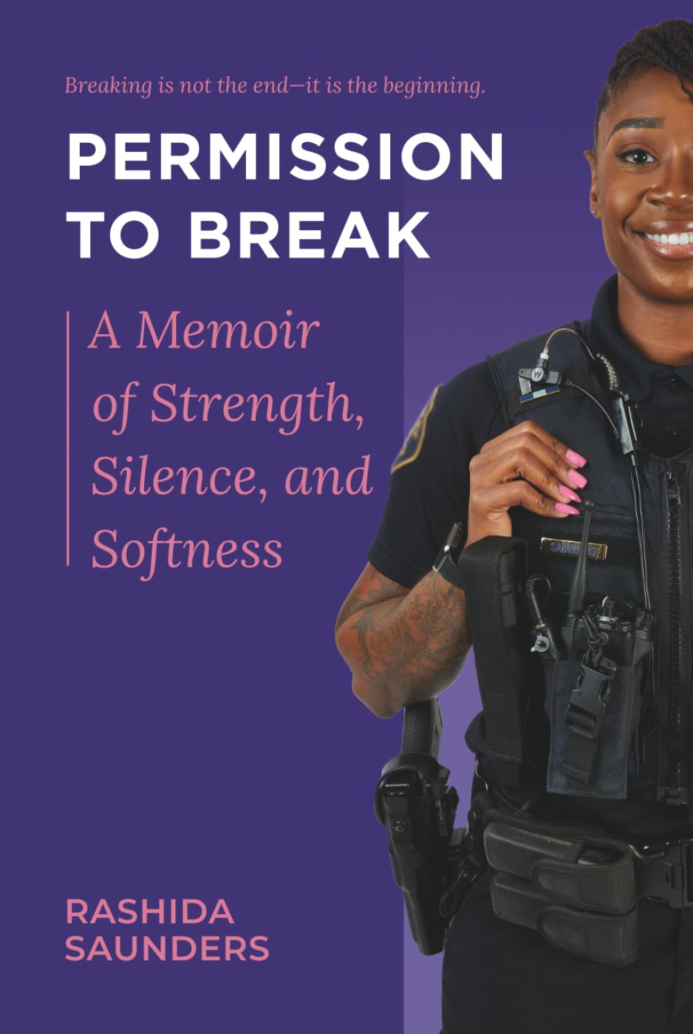 Permission to Break: A Memoir of Strength, Silence, and Softness