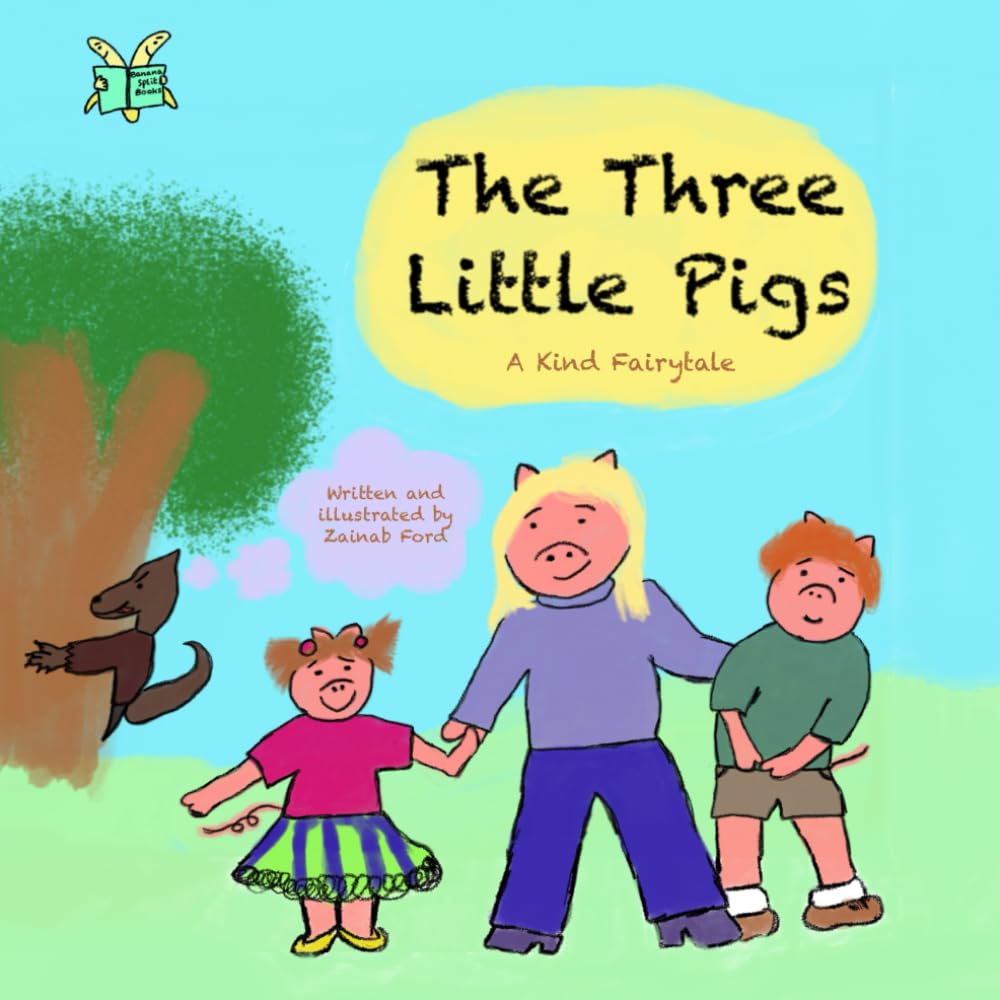 The Three Little Pigs: A Kind Fairytale (Kind Fairytales)