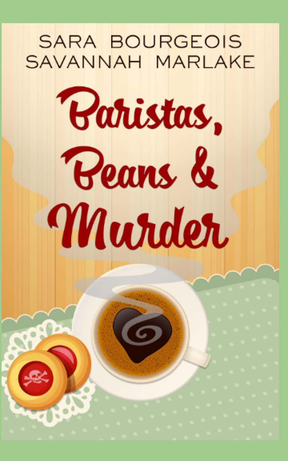 Baristas, Beans & Murder: 2 (Dying for a Coffee Cozy Mystery)