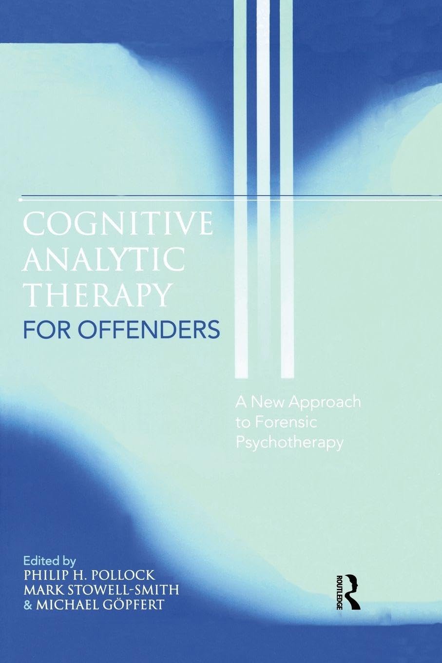 Cognitive Analytic Therapy for Offenders, Pollock 9781138871946 Free Shi PB..