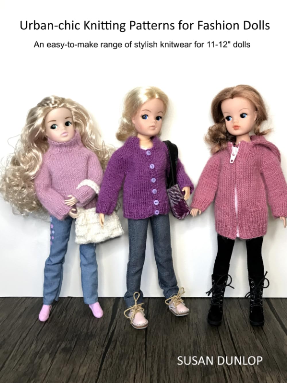 Urban-chic Knitting Patterns for Fashion Dolls: An easy-to-make range of stylish knitwear for 11-12" dolls