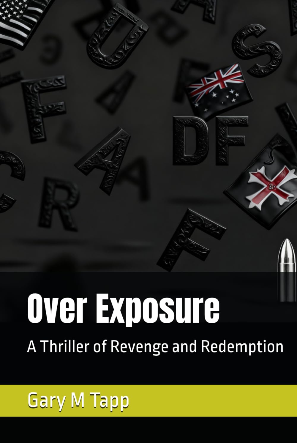 Over Exposure: A Thriller of Revenge and Redemption (The Exposure Series)