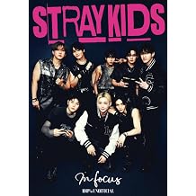 In Focus Stray Kids Stray Kids Special Issue | Stunning Images, Behind-the-Scenes Moments, Intimate Stories | STRAY KIDS POSTER BOOK