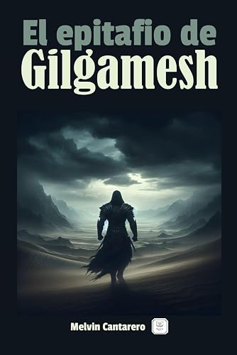 El epitafio de Gilgamesh (Spanish Edition)