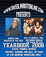 Yearbook 200: Facts, Figures, Review, History, Awards And Hall Of Fame Of The Memphis Wrestling Area 1441457259 Book Cover