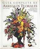  GUIA COMPLETA ARREGLOS FLORALES (LIBROS REGALO)