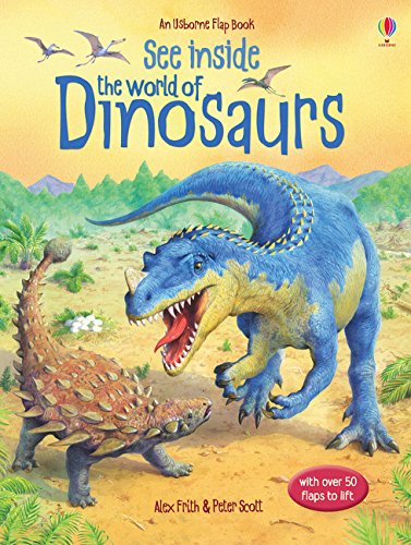 See Inside: The World of Dinosaurs (Usborne Flap Books)