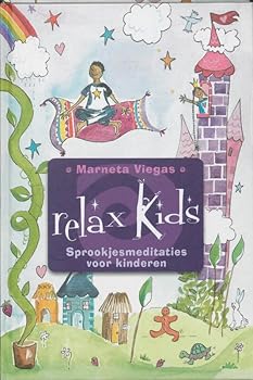 Hardcover Relax Kids!: sprookjesmeditaties voor kinderen Book