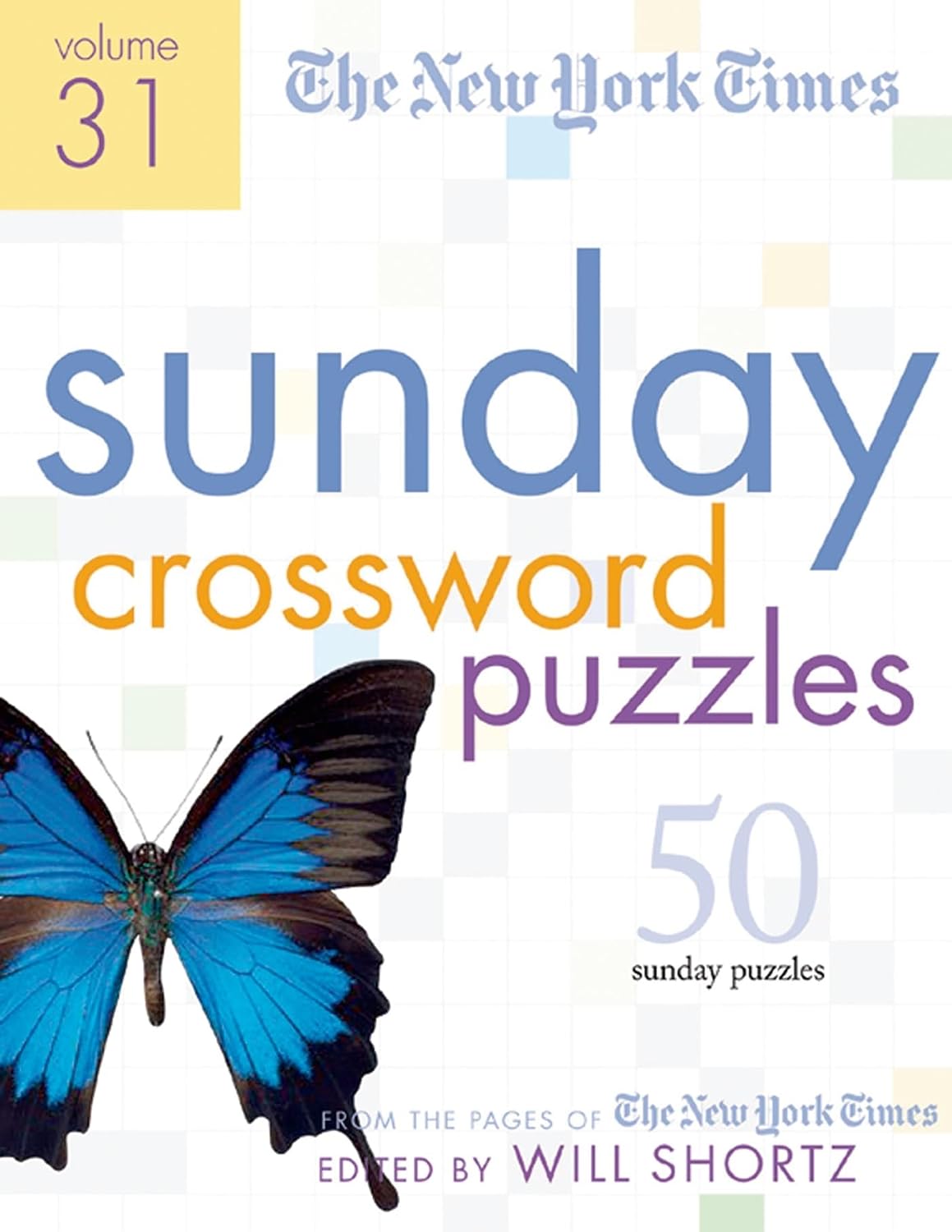 The New York Times Sunday Crossword Puzzles: 50 Sunday Puzzles from the ...