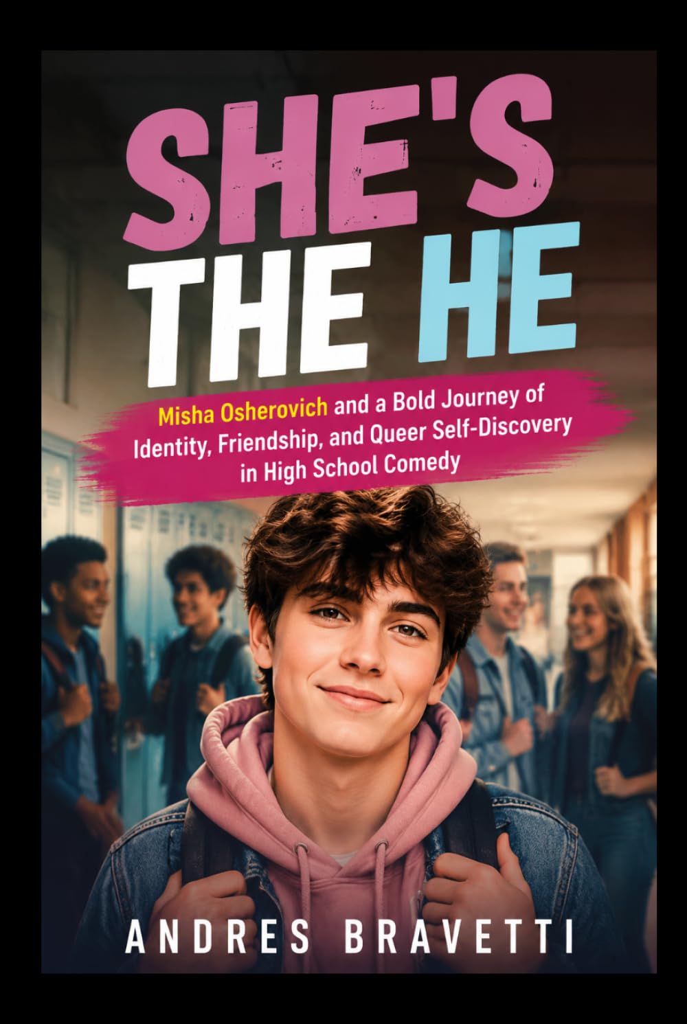 SHE’S THE HE: Misha Osherovich and a Bold Journey of Identity, Friendship, and Queer Self-Discovery in High School Comedy