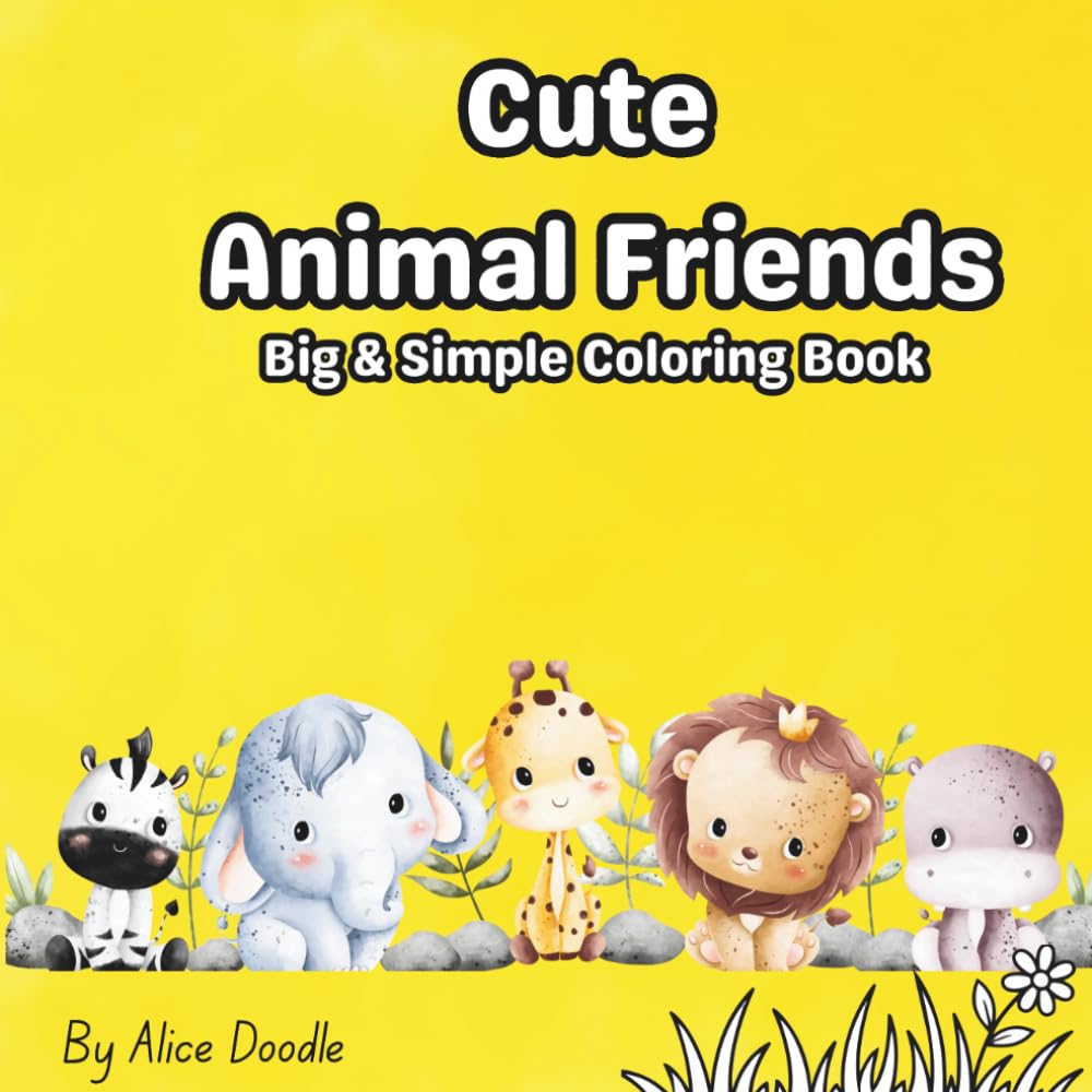 Cute Animal Friends: Big & Simple Coloring Book