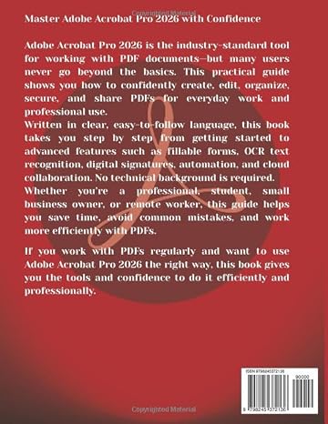 Adobe Acrobat Pro 2026 Made Easy: A Beginner-to-Advanced Guide to Working with PDFs (Adobe Tools Mastery Series)