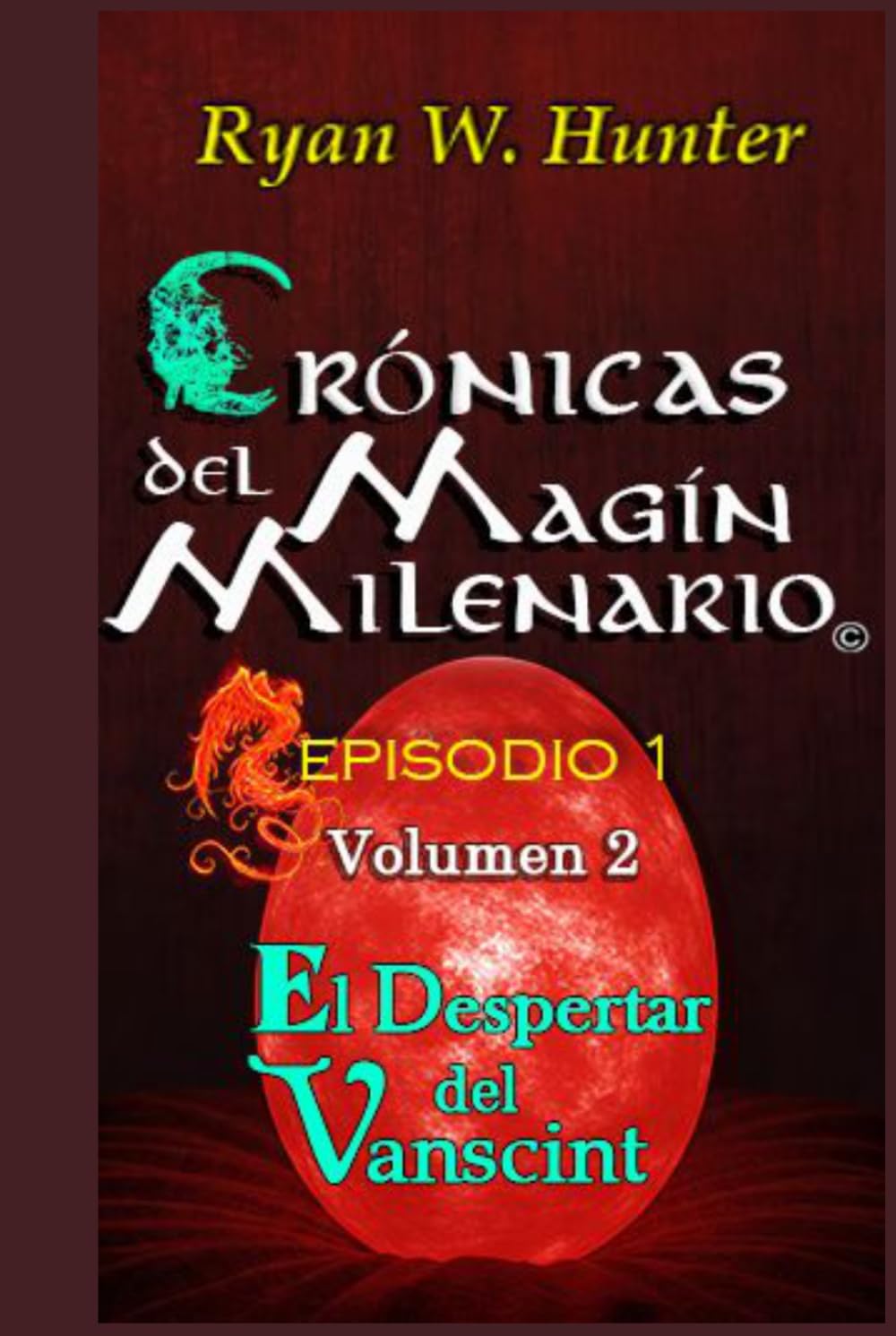 Crónicas del Magín Milenario. Episodio 1. Volumen 2: El Despertar del Vanscint