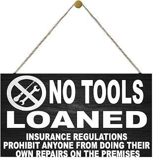 12x6 Inch Wooden Wall Sign – “No Tools Loaned” Humorous Decor with Insurance Regulation Quote, Rustic Black Finish for Garage, Workshop, or Man Cave