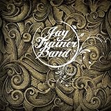 Jay Trainer Band [Explicit]
