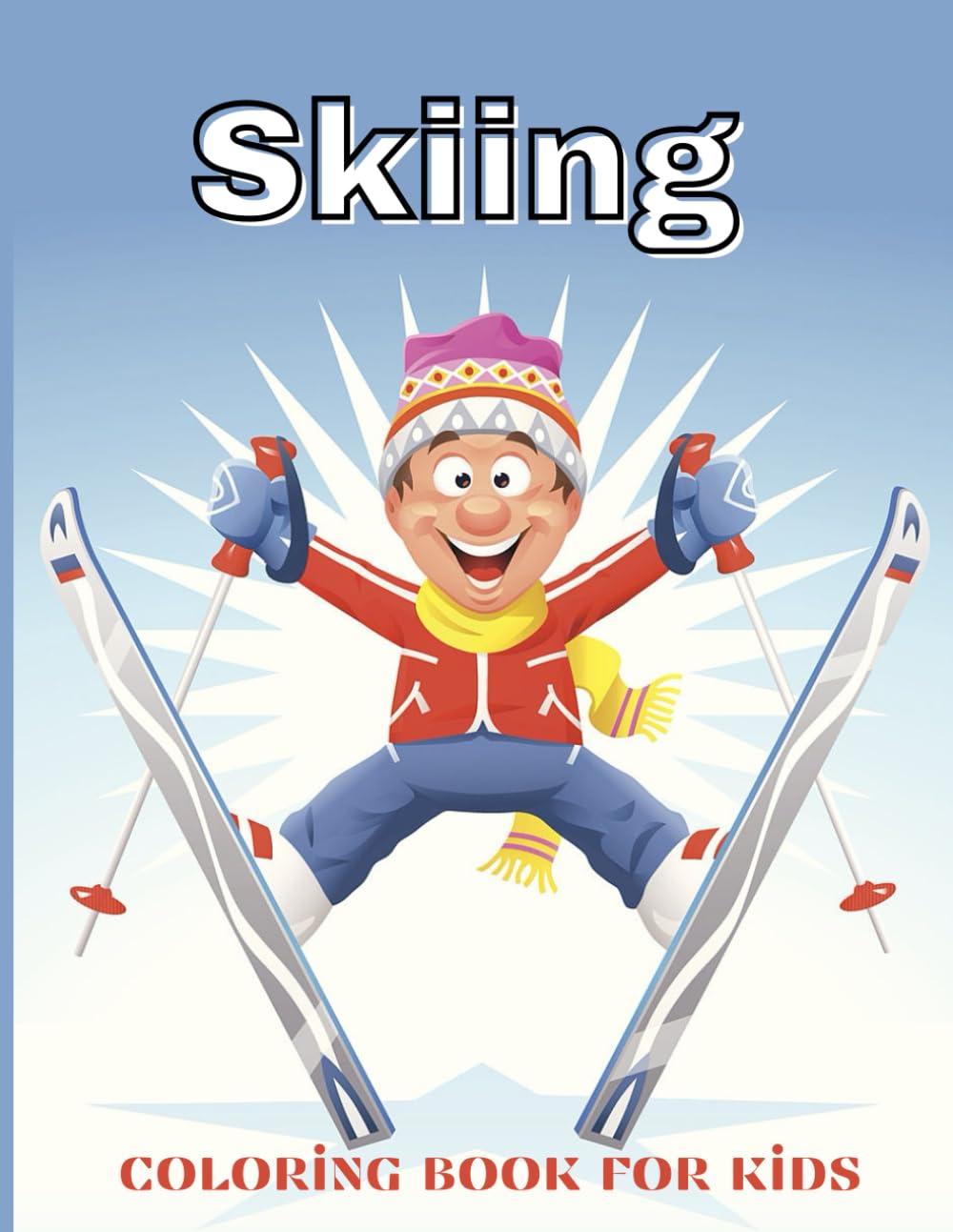 Skiing coloring book for kids: Amazing Coloring Pages With Skiers in Action for Boys and Girls Perfect for Winter Sports Lovers
