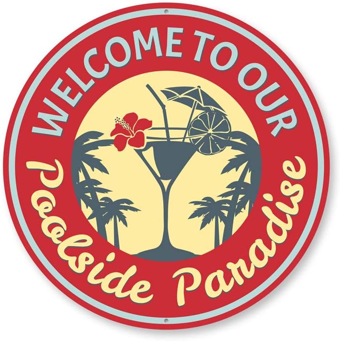 Welcome to Our Poolside Paradise, Garden Pool Sign, Backyard Sign, Decorative Sign - 18" circle