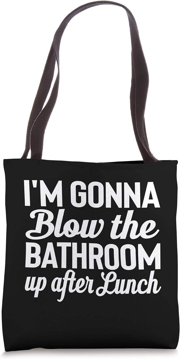 Funny Blow the Bathroom Adult Humor Inappropriate Hilarious Tote Bag