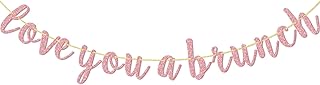 Love You A Brunch Banner - Bridal Shower Engagement Birthday Party Decorations, Party Bunting Ornament, Pre-Strung, Dessert Table Sign, Black Glitter (Rose Gold Glitter)
