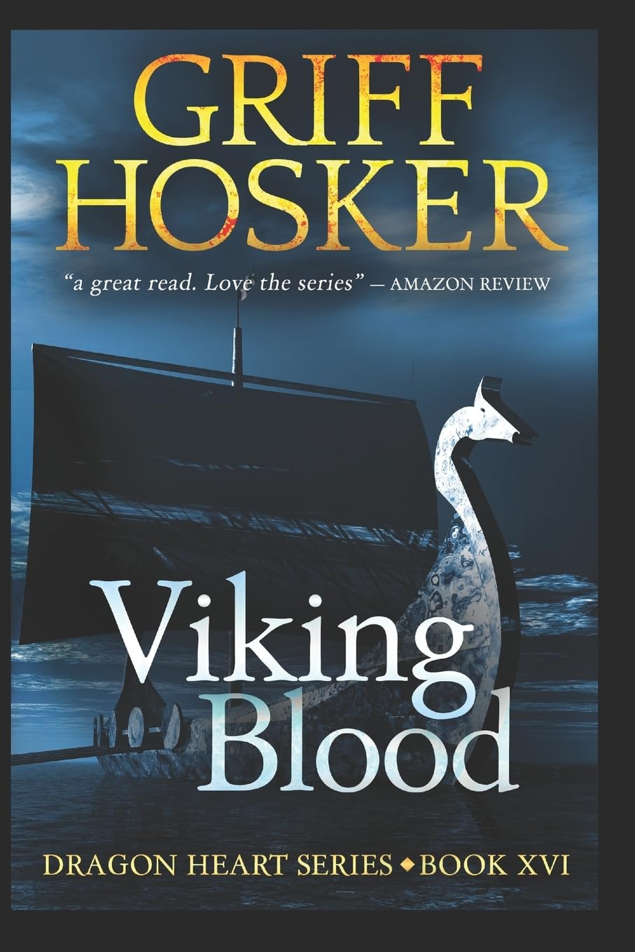 Viking Blood: Volume 16 (Dragonheart)