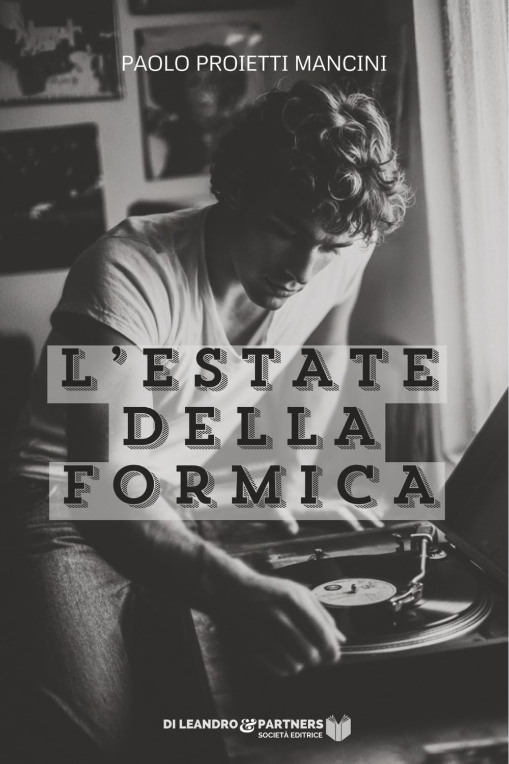 L'estate della formica (Storie vere)