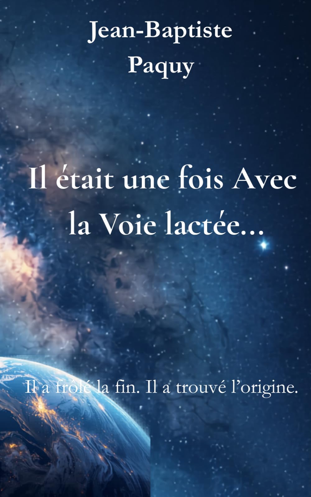 Il était une fois Avec la Voie lactée...