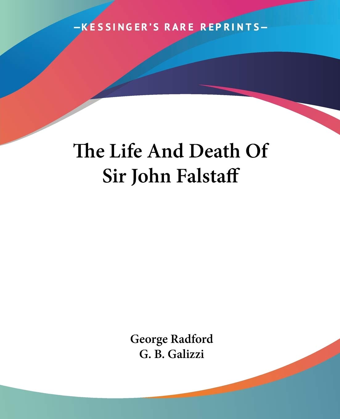 The Life And Death Of Sir John Falstaff
