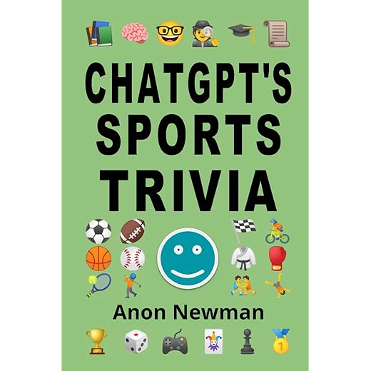 ChatGPT's Sports Trivia (ChatGPT's Trivia Quizzes)