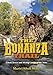 Produktbild The Bonanza Trail: Ghost Towns and Mining Camps of the West