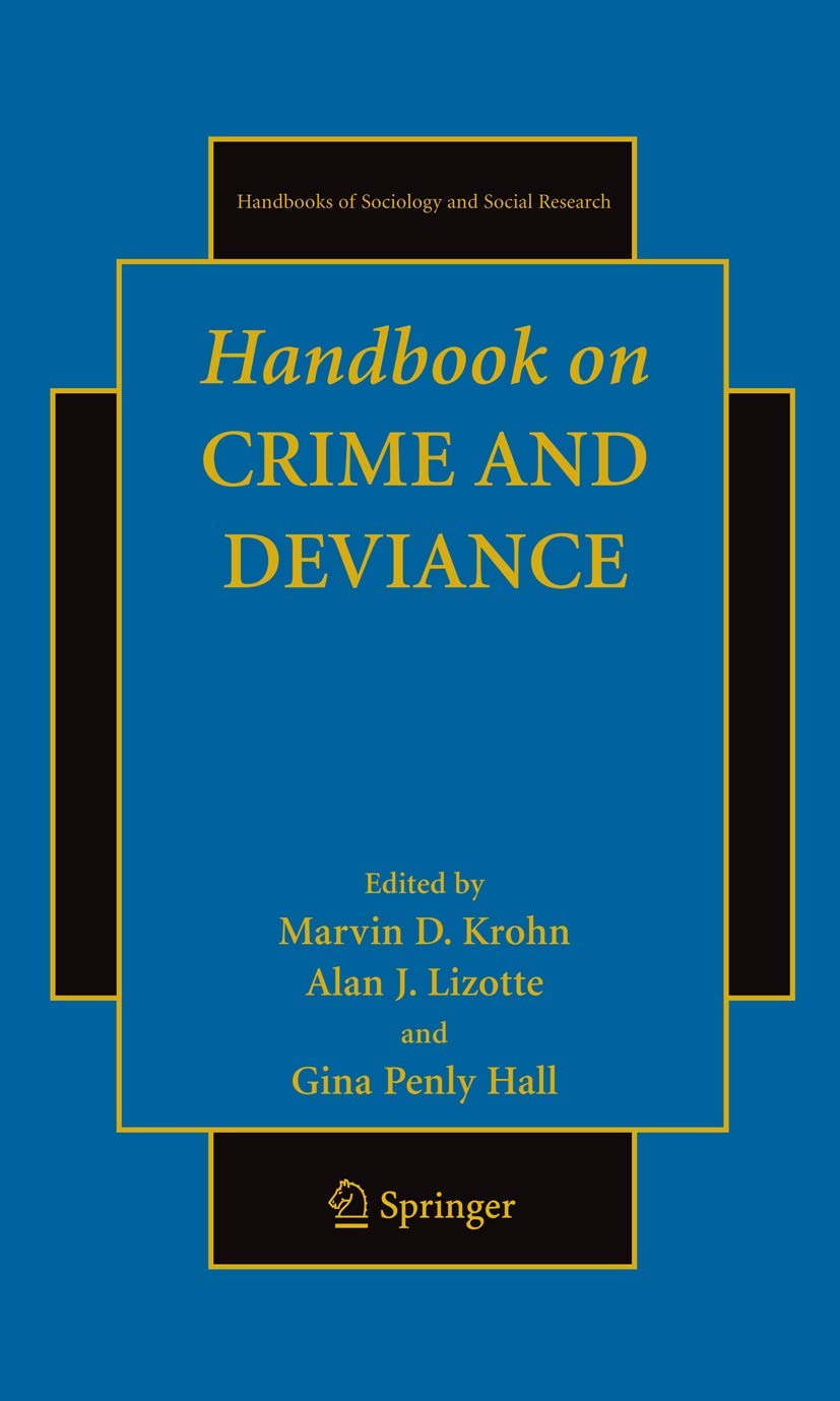 Handbook on Crime and Deviance (Handbooks of Sociology and Social Research)